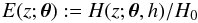 Mathematical equation: \begin{equation} E(z; \boldsymbol{\theta}):=H(z;\boldsymbol{\theta},h)/H_0 \end{equation}
