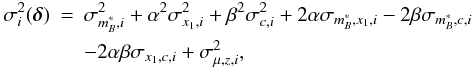 Mathematical equation: \begin{eqnarray} \sigma_i^2(\boldsymbol{\delta})&=&\sigma^2_{m_B^*,i}+\alpha^2\sigma_{x_1,i}^2 + \beta^2\sigma_{c,i}^2 +2\alpha\sigma_{m_B^*,x_1,i}-2 \beta\sigma_{m_B^*,c,i} \notag\\&&-2\alpha\beta\sigma_{x_1,c,i} +\sigma^2_{\mu,z,i} , \label{sigsalt2} \end{eqnarray}