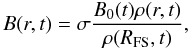 Mathematical equation: \begin{equation} B(r,t) = \sigma \frac{B_0(t) \rho(r,t)} {\rho(R_{\rm FS},t)}, \end{equation}