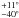 Mathematical equation: \hbox{$^{+11^{\circ}}_{-40^{\circ}}$}