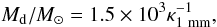 Mathematical equation: \begin{equation} M_{\rm d}/M_\odot = 1.5\times10^3\kappa_{1~{\rm mm}}^{-1}, \end{equation}