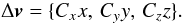 Mathematical equation: \begin{equation} \label{delv_3d} \Delta \vec v = \{ C_x x, \, C_y y, \, C_z z \}. \end{equation}