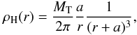 Mathematical equation: \begin{equation} \rho_{\rm H}(r) = \frac{M_{\rm T}}{2\pi} \frac{a}{r} \frac{1}{(r+a)^3}, \label{eqn:Hernquist} \end{equation}