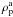 Mathematical equation: \hbox{$\rho_{\rm p}^{\rm a}$}
