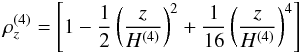 Mathematical equation: \appendix \setcounter{section}{2} \begin{equation} \label{eq:profile_t4} \rho_z^{(4)} = \left[ 1 - \frac{1}{2} \left(\frac{z}{H^{(4)}}\right)^2 + \frac{1}{16} \left(\frac{z}{H^{(4)}}\right)^4 \right] \end{equation}