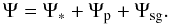 Mathematical equation: \begin{equation} \Psi = \Psi_\mathrm{*} + \Psi_\mathrm{p} + \Psi_\mathrm{sg}. \end{equation}