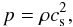 Mathematical equation: \begin{equation} p = \rho c_\mathrm{s}^2, \end{equation}