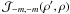 Mathematical equation: \hbox{$\mathcal{J}_{-m,-m}(\rho^{\prime},\rho)$}