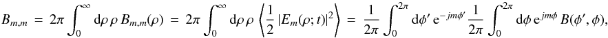 Mathematical equation: \appendix \setcounter{section}{1} % subequation 2829 0 \begin{equation} \label{Eq:A.3a} B_{m,m} \, = \, 2\pi \int_{0}^{\infty} {\rm d}\rho \, \rho \, B_{m,m}(\rho) \, = \, 2\pi \int_{0}^{\infty} {\rm d}\rho \, \rho \, \left< \frac{1}{2} \left| E_{m}(\rho;t) \right|^{2} \right> \, = \, \frac{1}{2\pi} \int_{0}^{2\pi} {\rm d}\phi^{\prime} \, {\rm e}^{-j m \phi^{\prime}} \frac{1}{2\pi} \int_{0}^{2\pi} {\rm d}\phi \, {\rm e}^{j m \phi} \, B(\phi^{\prime},\phi) , \end{equation}
