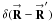 Mathematical equation: \hbox{$\delta(\vecbf{R} - \vecbf{R}^{\prime})$}