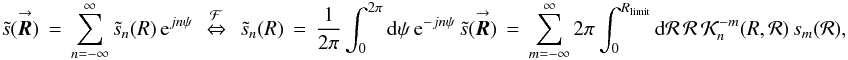 Mathematical equation: \appendix \setcounter{section}{5} % subequation 3891 0 \begin{equation} \label{Eq:InterpPOAM} \tilde{s}(\vecbf{\boldsymbol{R}}) \, = \, \sum_{n=-\infty}^{\infty} \tilde{s}_{n}(R) \, {\rm e}^{jn\psi} ~~ \stackrel{\mathcal{F}}{\Leftrightarrow} ~~ \tilde{s}_{n}(R) \, = \, \frac{1}{2\pi} \int_{0}^{2\pi} {\rm d}\psi \, {\rm e}^{-jn\psi} \, \tilde{s}(\vecbf{\boldsymbol{R}}) \, = \, \sum_{m=-\infty}^{\infty} 2\pi \int_{0}^{R_{\rm limit}} {\rm d}\mathcal{R} \, \mathcal{R} \, \mathcal{K}^{-m}_{n}(R,\mathcal{R}) \, s_{m}(\mathcal{R}) , \end{equation}