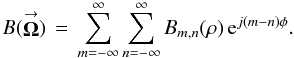 Mathematical equation: \appendix \setcounter{section}{6} \begin{equation} \label{Eq:BSourceExpApod} B(\vecbf{\Omega}) \, = \, \sum_{m=-\infty}^{\infty} \sum_{n=-\infty}^{\infty} B_{m,n}(\rho) \, {\rm e}^{j(m-n)\phi} . \end{equation}