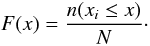 Mathematical equation: \appendix \setcounter{section}{1} \begin{equation} F(x) = \frac{n(x_{i} \le x)}{N}\cdot \end{equation}
