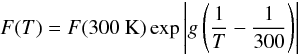 Mathematical equation: \begin{equation} F(T) = F(300~\text{K})\exp{\left|g\left(\frac{1}{T} - \frac{1}{300}\right)\right|} \end{equation}