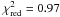 Mathematical equation: \hbox{$\chi^2_{\rm red}=0.97$}