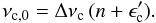Mathematical equation: \begin{equation} \label{eq:eps_c} \nu_{{\rm c},0} = \Delta\nu_{\rm c}\,(n+ \epsilon_{\rm c}'). \end{equation}