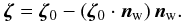 Mathematical equation: \begin{eqnarray} \vec{\zeta} = \vec{\zeta}_0 - \left(\vec{\zeta}_0 \cdot \vec{n}_\mathrm{w}\right) \vec{n}_\mathrm{w}. \end{eqnarray}