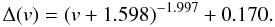 Mathematical equation: \begin{equation} \Delta(v) = (v + 1.598)^{-1.997} + 0.170 \label{eq:fit_delta} . \end{equation}