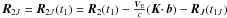 Mathematical equation: \hbox{$\boldsymbol{R}_{2J} = \boldsymbol{R}_{2J}(t_1) = \boldsymbol{R}_2(t_1) - \frac{\boldsymbol{V}_\mathrm{E}}{c}(\boldsymbol{K} \cdotp \boldsymbol{b}) - \boldsymbol{R}_J(t_{1J})$}