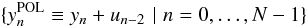 Mathematical equation: \begin{equation} \{y_n^\mathrm{POL}\equiv y_n+u_{n-2}\,\,|\,\,n=0,\ldots,N-1\}\label{eq:ypol} \end{equation}