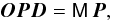 Mathematical equation: \begin{equation} {\vec O} {\vec P}{\vec D}=\mathsf M\,{\vec P},\label{eq:OPDMP} \end{equation}