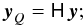 Mathematical equation: \begin{equation} {\vec y}_Q=\mathsf H\,{\vec y}\label{eq:SdagUT}; \end{equation}