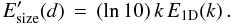 Mathematical equation: \begin{equation} E_{\rm size}^\prime(d)\,=\,(\ln 10)\,k\,E_{\rm 1D} (k)\,.\label{eq:edk} \end{equation}