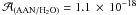 Mathematical equation: \hbox{$\mathcal{A}_{\rm (AAN/H_2O)} = 1.1\,\times\, 10^{-18}$}