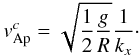 Mathematical equation: \begin{eqnarray} v_{\rm Ap}^c=\sqrt{\frac{1}{2}\frac{g}{R}} \frac{1}{k_x}\cdot \label{vacrit} \end{eqnarray}