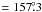 Mathematical equation: \hbox{$=157\fdg3$}