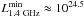 Mathematical equation: \hbox{$L_{1.4~{\rm GHz}}^{\min} \approx 10^{24.5}$}