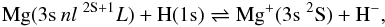 Mathematical equation: \begin{equation} {\rm Mg}(3{\rm s} \: nl \; ^{\rm 2S+1}L) + {\rm H}(1{\rm s}) \rightleftharpoons {\rm Mg}^+(3{\rm s} \; ^2{\rm S})+{\rm H}^-, \end{equation}