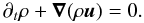 Mathematical equation: \appendix \setcounter{section}{1} \begin{equation} \partial_{t}\rho+\vec{\nabla}(\rho\vec{u})=0. \label{Eq13} \end{equation}