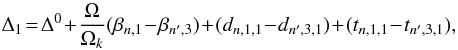 Mathematical equation: \appendix \setcounter{section}{1} \begin{eqnarray} \Delta_1 \!=\! \Delta^0 \!+\! \frac{\Omega}{\Omega_k} (\beta_{n,1}\!-\!\beta_{n',3})\! + \! (d_{n,1,1}\!-\!d_{n',3,1}) \!+\! (t_{n,1,1}\!-\! t_{n',3,1}), \end{eqnarray}