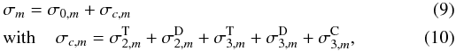 Mathematical equation: \begin{eqnarray} && \sigma_m = \sigma_{0,m}+\sigma_{c,m} \label{omega_tot}\\ && \hbox{with } \hspace{0.3cm} \sigma_{c,m} = \sigma_{2,m}^{\rm T} + \sigma_{2,m}^{\rm D} + \sigma_{3,m}^{\rm T} + \sigma_{3,m}^{\rm D}+\sigma_{3,m}^{\rm C}, \label{omegac} \end{eqnarray}