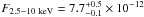 Mathematical equation: \hbox{$F_{2.5-10~\mathrm{keV}} = 7.7^{+0.5}_{-0.1} \times 10^{-12}$}