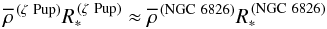 Mathematical equation: \begin{equation} \rhobar^\mathrm{\,(\zeta~Pup)}\Rstar^\mathrm{\,(\zeta~Pup)}\approx \rhobar^\mathrm{\,(NGC~6826)}\Rstar^\mathrm{\,(NGC~6826)} \end{equation}