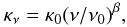 Mathematical equation: \begin{equation} \kappa_\nu = \kappa_0 (\nu / \nu_0)^\beta, \label{eq:kappa} \end{equation}