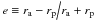Mathematical equation: \hbox{$e \equiv {{r_{\rm a} - r_{\rm p} } \mathord{\left/ {\vphantom {{r_{\rm a} - r_{\rm p} } {r_{\rm a} + r_{\rm p} }}} \right. \kern-\nulldelimiterspace} {r_{\rm a} + r_{\rm p} }}$}