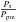 Mathematical equation: \hbox{$\frac{{P_{\rm s} }}{{P_{{{\rm pre}}} }}$}
