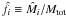 Mathematical equation: \hbox{$\hat f_i \equiv \hat M_i/M_{\rm tot}$}