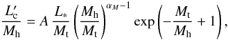 Mathematical equation: \begin{equation} \label{eq:zehaviM_L} \frac{L'_{\rm c}}{M_{\rm h}} = A \,\frac{L_{\ast}}{M_{\rm t}} \left ( \frac{M_{\rm h}}{M_{\rm t}} \right ) ^{\alpha_M-1} \exp \left ( -\frac{M_{\rm t}}{M_{\rm h}} + 1 \right ) , \end{equation}