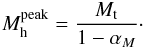 Mathematical equation: \begin{equation} \label{eq:zehavi_peak} M^{\rm peak}_{\rm h} = \frac{M_{\rm t}}{1-\alpha_M} \cdot \end{equation}