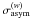 Mathematical equation: \hbox{$\sigma_{\rm asym}^{(w)}$}