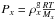 Mathematical equation: \hbox{$P_x=\rho_x^{\rm g} \frac{RT}{M_x}$}