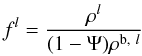 Mathematical equation: \begin{equation} f^l=\frac{\rho^l}{(1-\Psi)\rho^{{\rm b},~l}} \label{volumefraction} \end{equation}