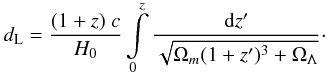 Mathematical equation: \begin{equation} d_\mathrm{L} = \frac{(1 + z)~c}{H_0} \int\limits_0^z \frac{\mathrm{d}z^\prime}{\sqrt{\Omega_m(1+z^\prime)^3 + \Omega_\Lambda}}\cdot \end{equation}