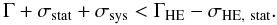 Mathematical equation: \begin{equation} \Gamma + \sigma_{\mathrm{stat}} + \sigma_\mathrm{sys} < \Gamma_\mathrm{HE} - \sigma_\mathrm{HE,~stat}. \end{equation}
