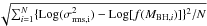 Mathematical equation: \hbox{$ \sqrt{\sum_{i=1}^{N} \{{\rm Log}(\sigma^2_{\rm rms,i})-{\rm Log}[f(M_{{\rm BH},i})]\}^2 /N}$}