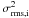 Mathematical equation: \hbox{$\sigma^2_{\rm rms, i}$}